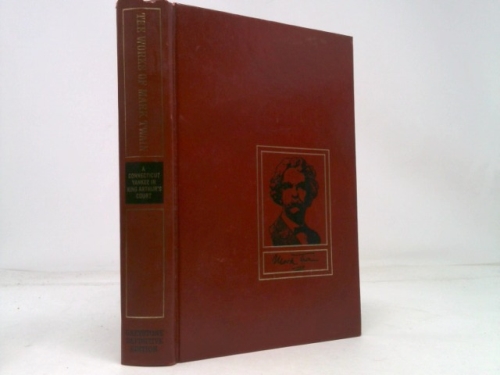 A Connecticut Yankee in King Arthur's Court (The Works of Mark Twain)