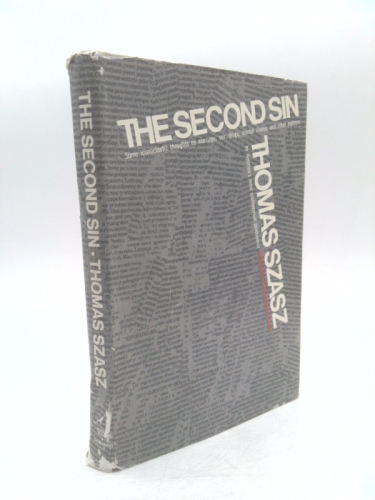 The Second Sin (1st Ed) by Thomas Szasz