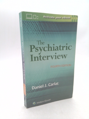 The Psychiatric Interview (Rev Ed) by Carlat, Daniel