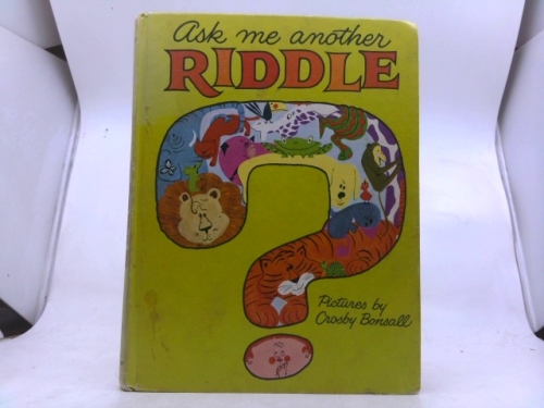 Ask Me Another Riddle