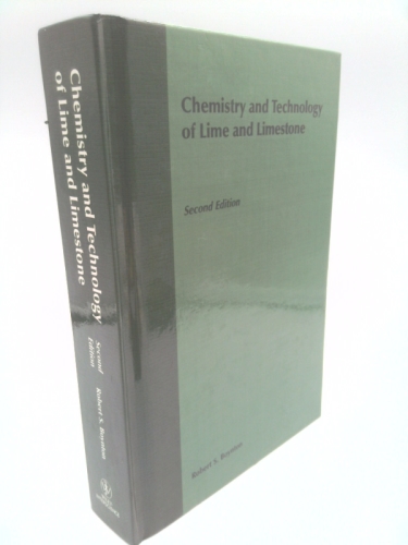 Chemistry and Technology of Lime and Limestone by Boynton, Robert S.