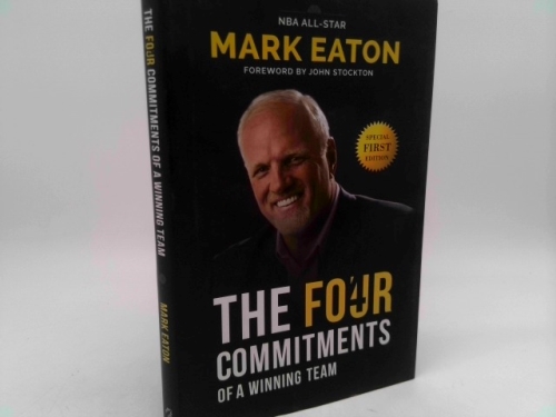 The Four Commitments of a Winning Team (1st Ed, Signed) by Eaton, Mark ...