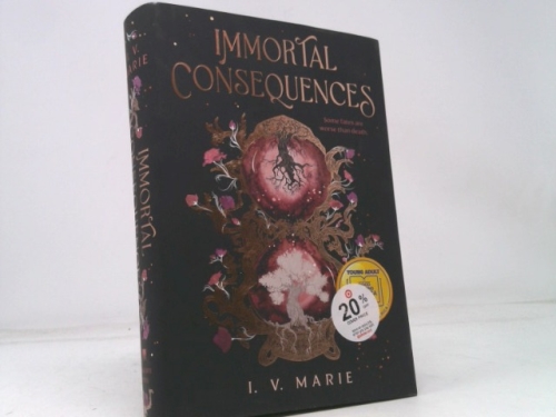 Immortal Consequences: A Good Morning America YA Book Club Pick (1st Ed)