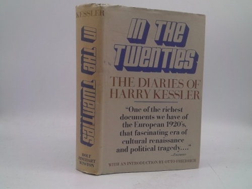 In the Twenties: The Diaries of Harry Kessler