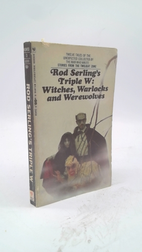 Rod Serling's Triple W: Witches, Warlocks and Werewolves
