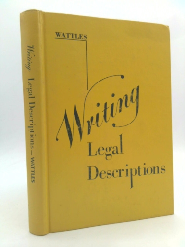 Writing Legal Descriptions (Signed) by Gurdon H. Wattles