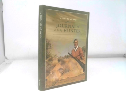 A Little Bit Of Magic: JOURNAL OF A LADY HUNTER