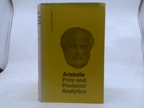 Prior Analytics and Posterior Analytics