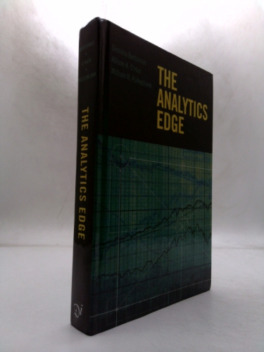 The Analytics Edge by Dimitris Bertsimas; Allison O’Hair; William Pulleyblank