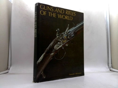 Guns and Rifles of the World