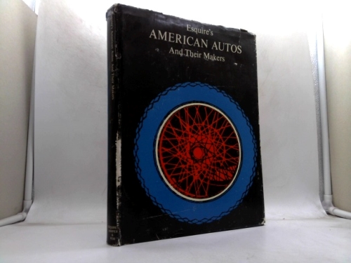 Esquire's American Autos and Their Makers