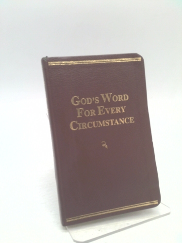 God’s Word For Every Circumstance (Rev Ed)