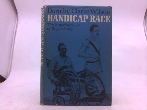 Handicap Race: The Inspiring Story of Roger Arnett