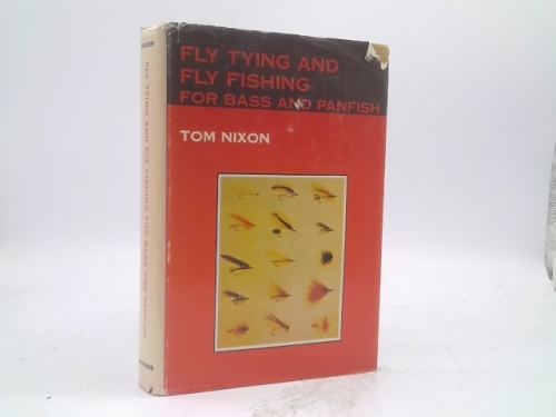 Fly Tying and Fly Fishing for Bass and Panfish