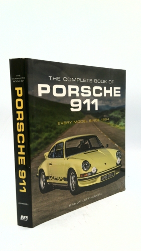 The Complete Book of Porsche 911: Every Model Since 1964