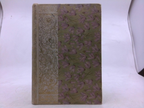 Lucile : Vignette Decorative Edition with One Hundred Neiv Illustrations [1889 Hardback, Classic Literature]