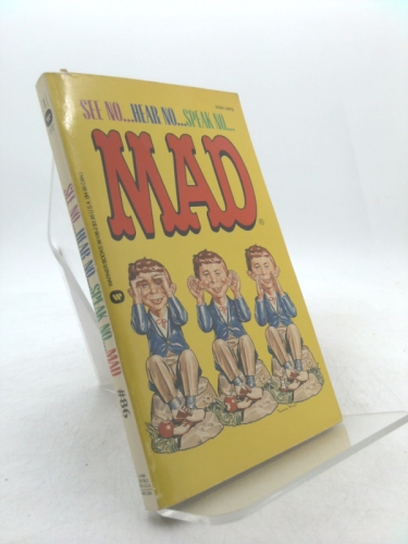 See No...Hear No...Speak No...Mad