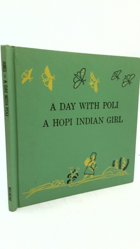 A Day with Poli a Hopi Indian Girl