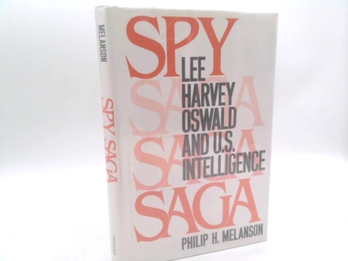Spy Saga: Lee Harvey Oswald and U.S. Intelligence