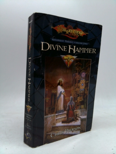 Divine Hammer: Kingpriest Trilogy, Volume Two