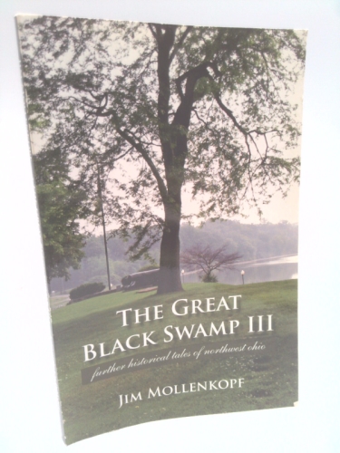 The Great Black Swamp III: Further Historical Tales of Northwestern Ohio