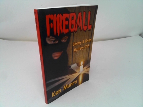 Fireball (a Sammy and Brian Mystery)