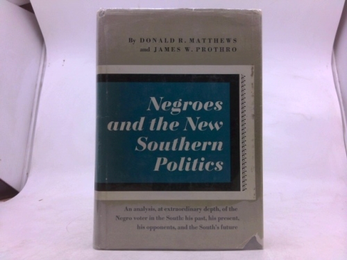 Negroes and the New Southern Politics