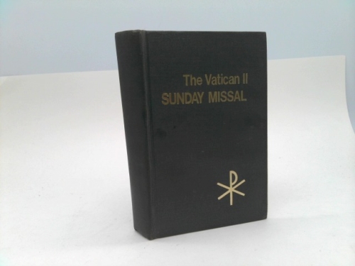 The Vatican II Sunday Missal A B C Cycles from 1975 to 1999 and Thereafter