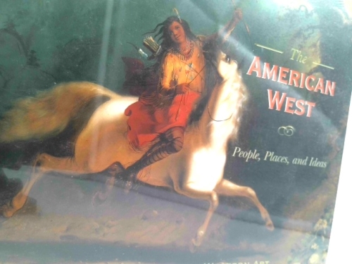 The American West: People, Places, and Ideas