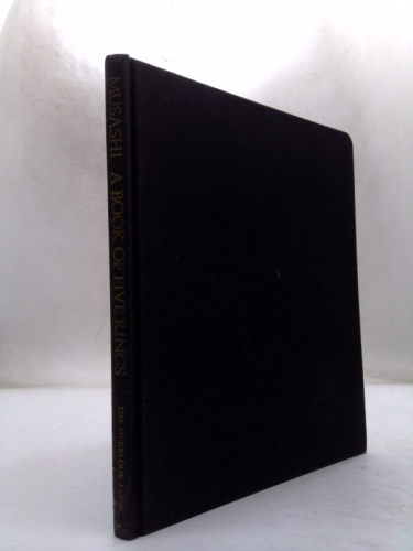 A Book Of Five Rings (The Classic Guide to Strategy) Translated from the Japanese by Victor Harris