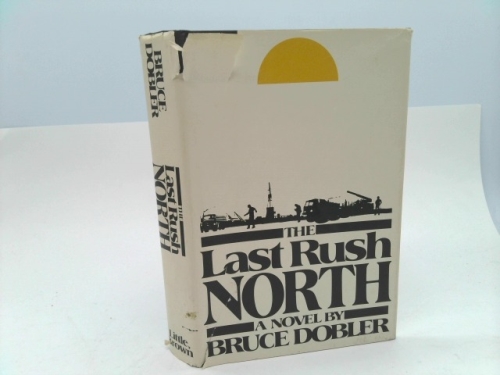 The last rush North