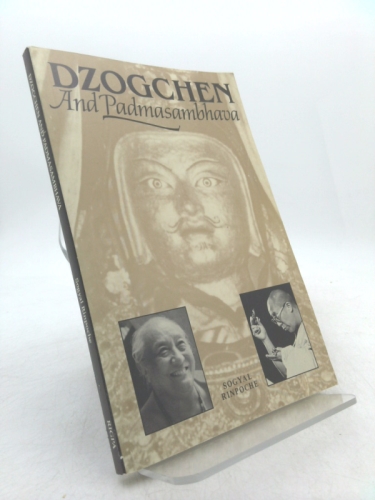 Dzoqchen and Padmasambhava by Sogyal Rinpoche