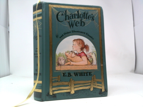 Charlotte's Web and Other Illustrated Classics