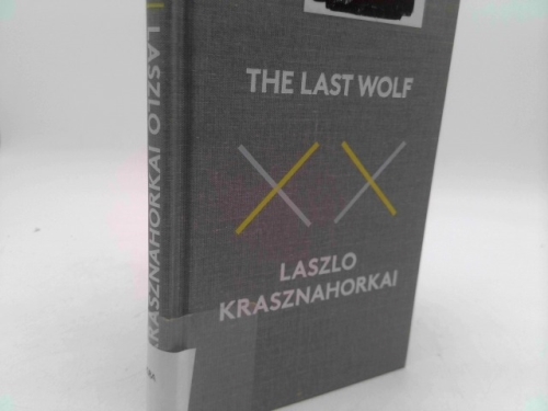 The Last Wolf & Herman by Krasznahorkai, Laszlo