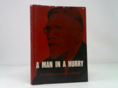A man in a hurry: The story of the life and work of pastor Basil A. Malof