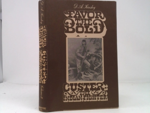 Favor the Bold: Custer, the Civil War years