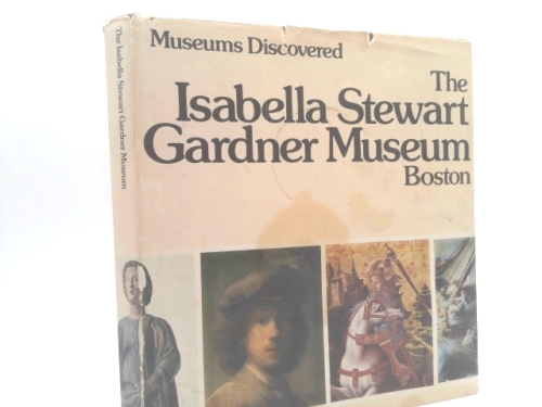 The Isabella Stewart Gardner Museum (Museums discovered)