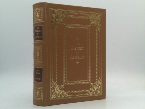 The History Of America, Trial by Fire, Part Two, Volume X The Civil War and Reconstruction