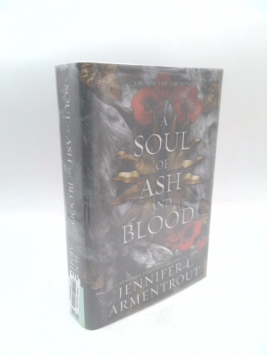 A Soul of Ash and Blood: A Blood and Ash Novel