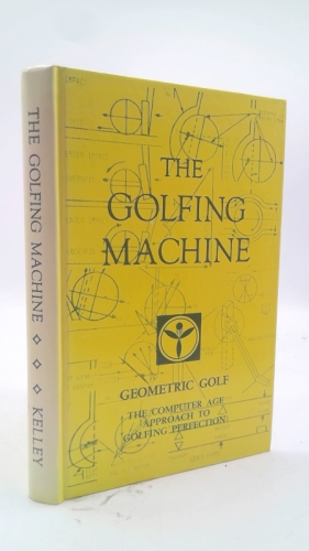 The Golfing Machine. Geometric Golf. The Computer Age Approach to Golfing…