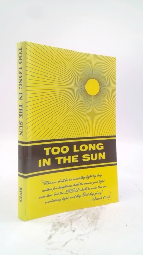 Too Long in the Sun