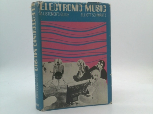 "Electronic Music" A Listener's Guide