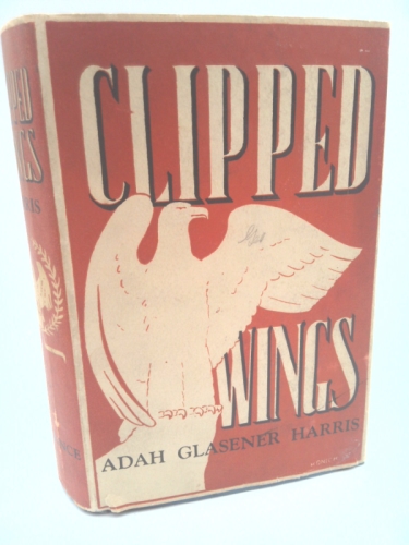 Clipped Wings by Adah Glasener Harris
