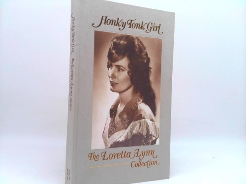 Honky Tonk Girl: The Loretta Lynn Collection