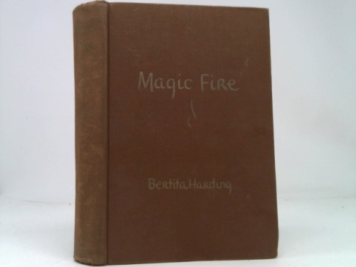 Magic fire;: Scenes around Richard Wagner
