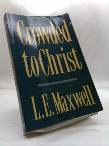 Crowded to Christ