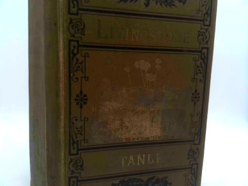 The Lives and Travels of Livingstone and Stanley by Rev. J. E. Chambliss
