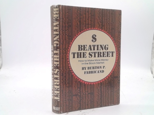 Beating The Street: How to make more money in the stock market