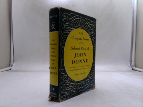 The Complete Poetry And Selected Prose of John Donne