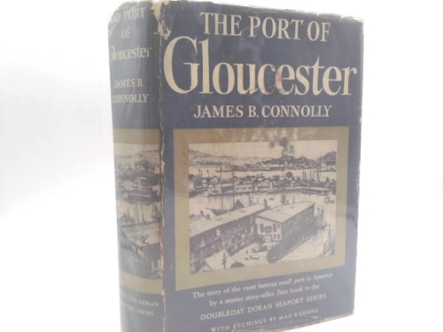 The Port of Gloucester, By James B. Connolly